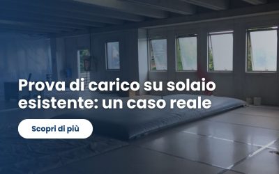 Prova di carico su solaio esistente: un caso reale